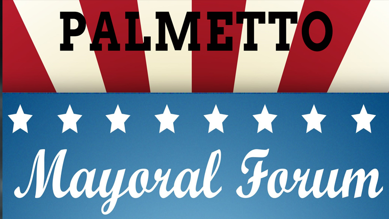 Palmetto Mayoral Candidates Video Forum